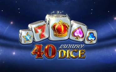 40 Luxury Dice slot