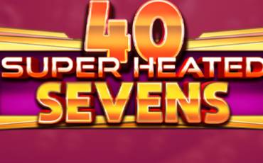 40 Super Heated Sevens slot