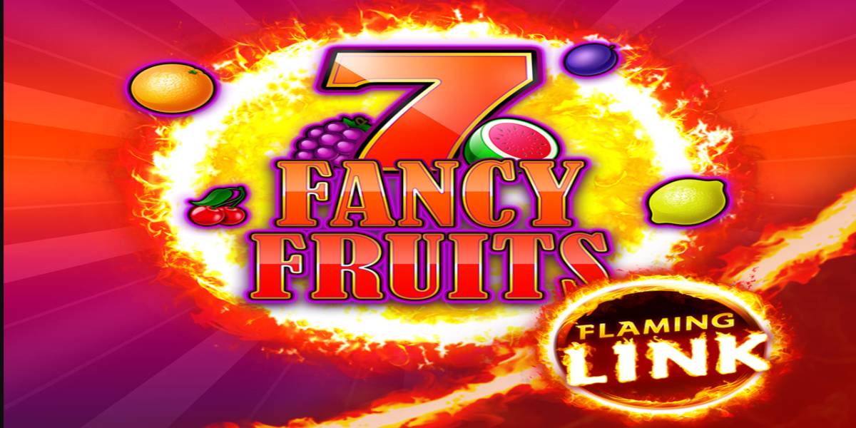 7 Fancy Fruits Flaming Link slot