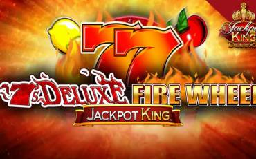 7s Deluxe Fire Wheel Jackpot King slot