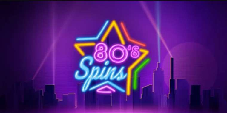 Play 80s Spins slot CA