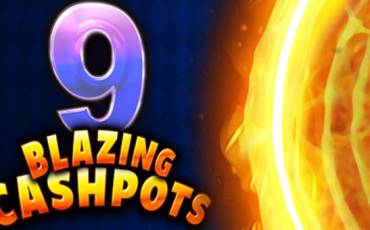 9 Blazing Cashpots slot