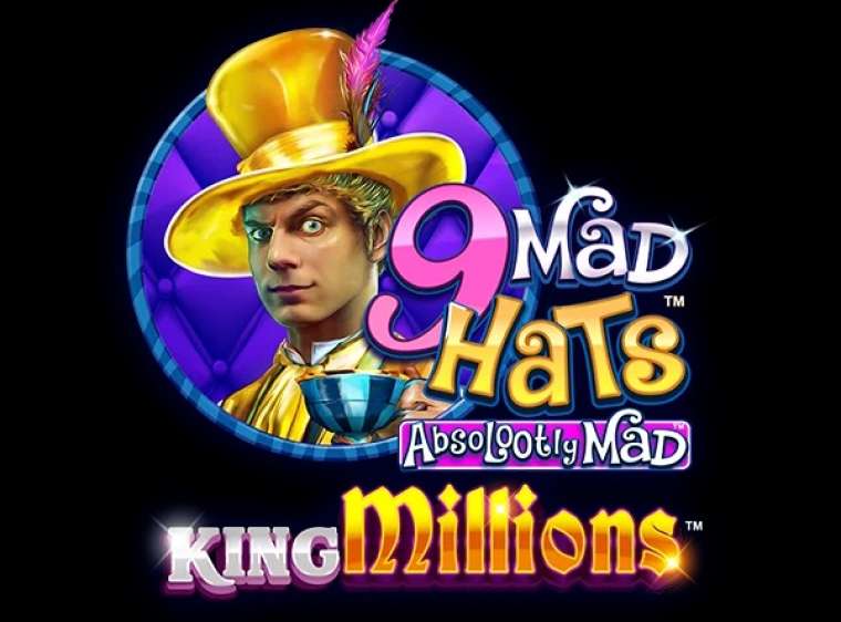 Play 9 Mad Hats King Millions slot CA