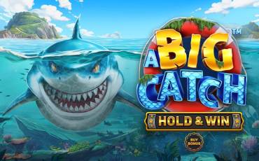 A Big Catch - HOLD & WIN slot (Canada)