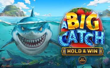 A Big Catch - HOLD & WIN slot