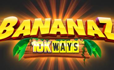 Bananaz 10K Ways slot (Canada)