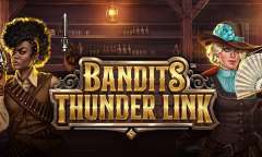 Play Bandits Thunder Link