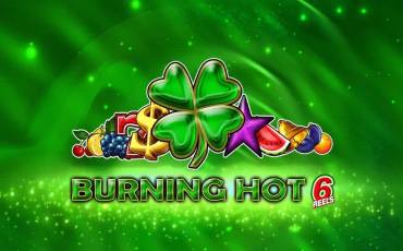 Burning Hot 6 Reels slot