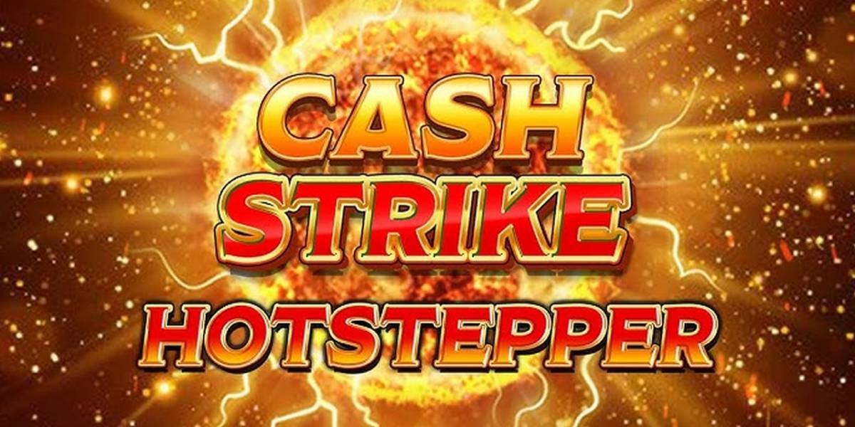 Cash Strike Hotstepper slot (Canada)