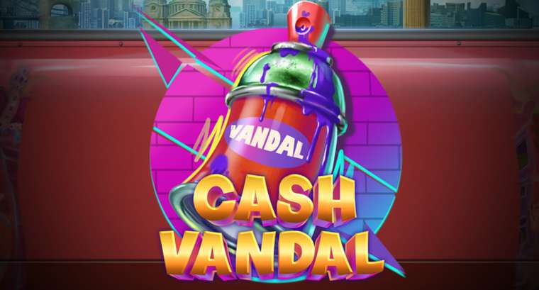 Play Cash Vandal slot CA