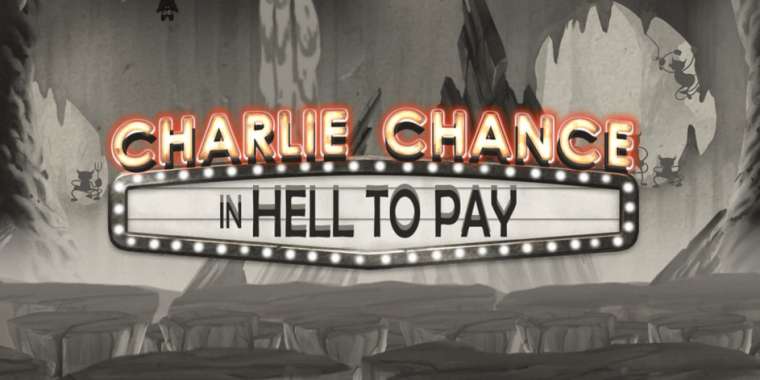 Play Charlie Chance in Hell to Pay slot CA