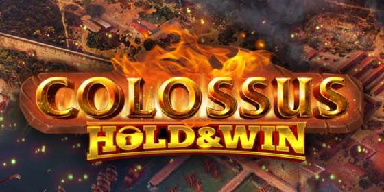 Colossus: Hold & Win by iSoftBet CA