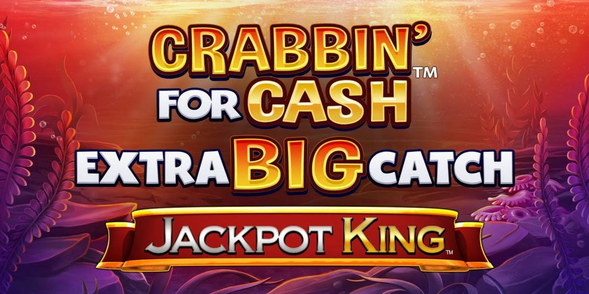 Crabbin' for Cash: Extra Big Catch Jackpot King slot (Canada)