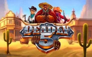 Deadly 5 slot (Canada)