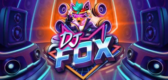 DJ Fox by Push Gaming CA