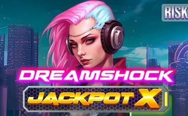 Dreamshock: Jackpot X slot