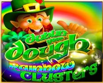 Play Dublin Your Dough: Rainbow Clusters slot CA