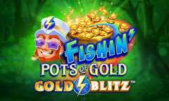 Play Fishin' Pots of Gold: Gold Blitz