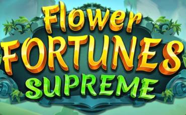 Flower Fortunes Supreme slot (Canada)