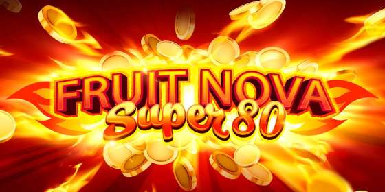 Fruit Super Nova 80 by EvoPlay CA