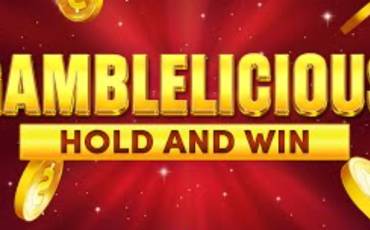 Gamblelicious Hold and Win slot (Canada)