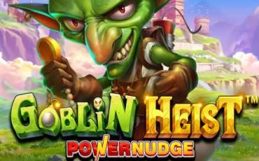 Goblin Heist Powernudge slot