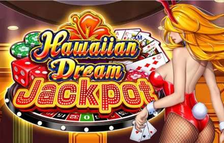 Hawaiian Dream Jackpot by Oryx Gaming (Bragg) CA