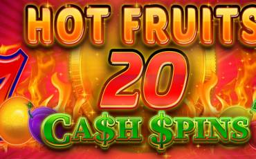 Hot Fruits 20 Cash Spins slot (Canada)