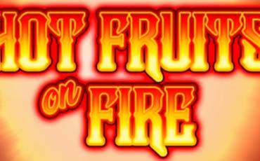 Hot Fruits on Fire slot (Canada)