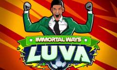 Play Immortal Ways Luva