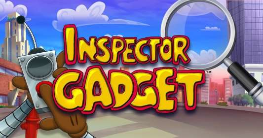 Inspector Gadget by Blueprint Gaming CA