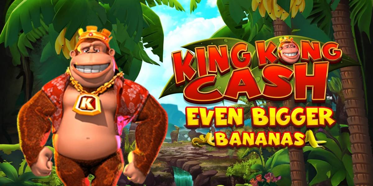 King Kong Cash Even Bigger Bananas slot