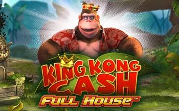 King Kong Cash Full House slot (Canada)