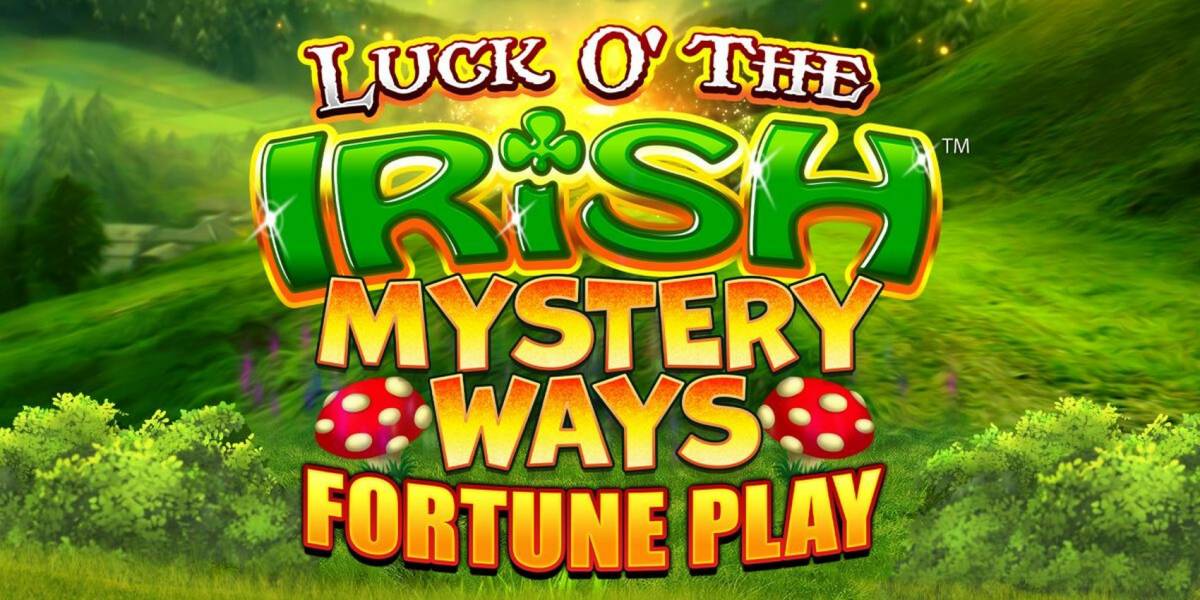 Luck O` The Irish: Mystery Ways Fortune Play slot (Canada)