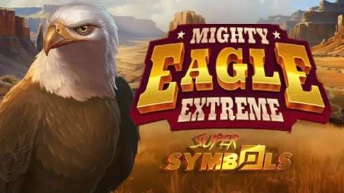 Mighty Eagle Extreme by RAW iGaming CA