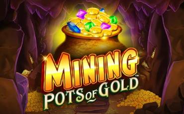 Mining Pots of Gold slot (Canada)