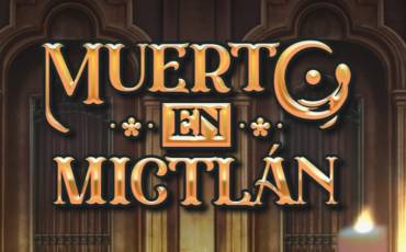 Muerto En Mictlan slot (Canada)