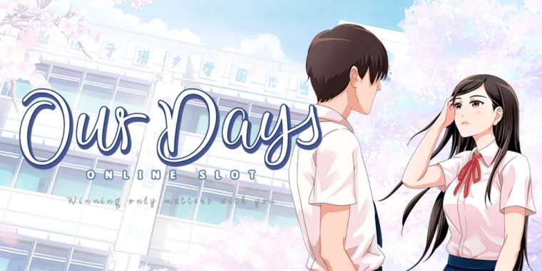 Play Our Days slot CA