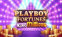 Play Playboy Fortunes King Millions