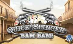 Play Quick Slinger Bam Bam