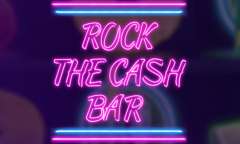 Play Rock the Cash Bar