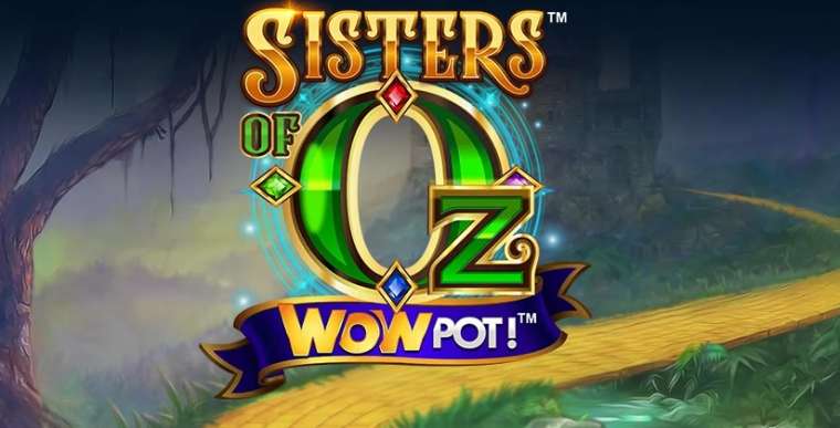 Play Sisters of OZ WowPot slot CA