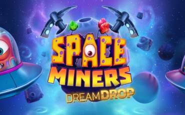 Space Miners Dream Drop slot (Canada)