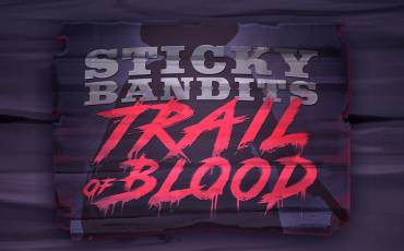 Sticky Bandits Trail of Blood slot (Canada)