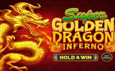 Super Golden Dragon Inferno — Hold&Win slot (Canada)