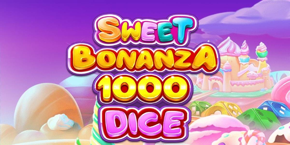 Sweet Bonanza 1000 Dice slot