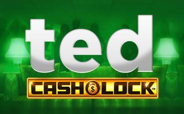 Ted Cash and Lock slot