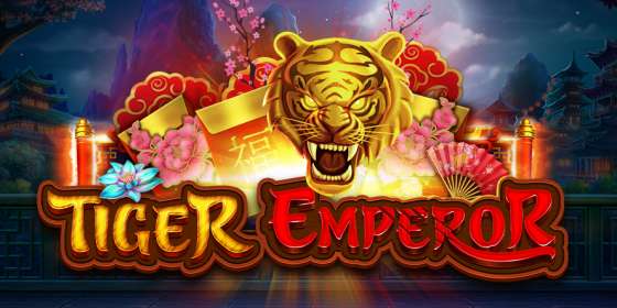Tiger Emperor by PariPlay CA